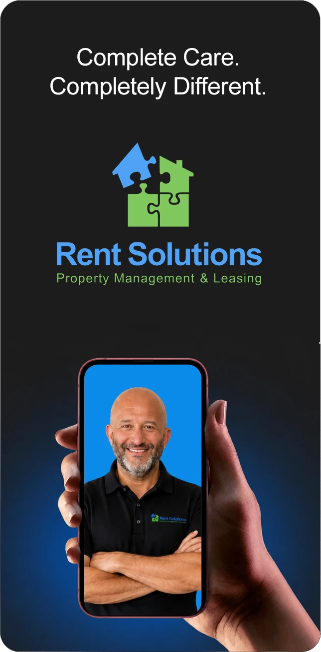 Complete Care. Completely Different. Rent Solutions Property Management & Leasing