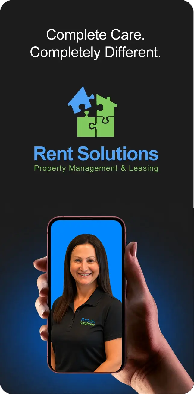 Complete Care. Completely Different. Rent Solutions Property Management & Leasing